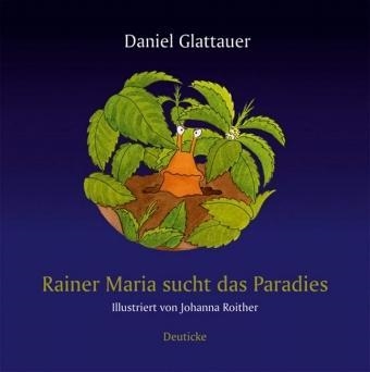 RAINER MARIA SUCHT DAS PARADIES | 9783552060821 | DANIEL GLATTAUER
