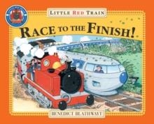 LITTLE RED TRAIN'S RACE TO FINISH | 9780099495178 | BENEDICT BLATHWAYT