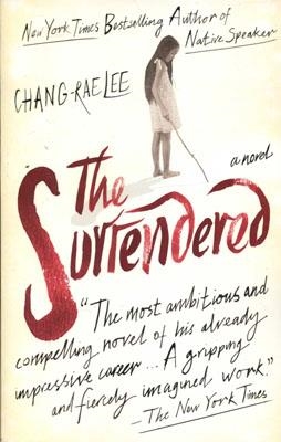 THE SURRENDERED | 9781594485015 | CHANG-RAE LEE