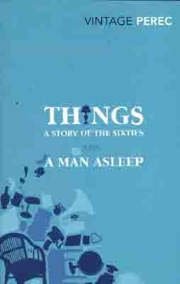 THINGS: A STORY OF THE SIXTIES WITH A MAN ASLEEP | 9780099541660 | GEORGES PEREC