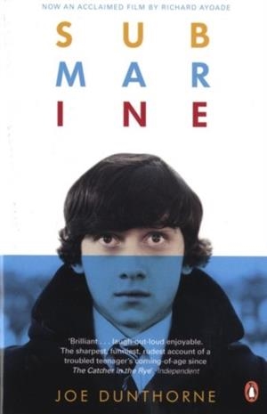 SUBMARINE (FILM) | 9780241955154 | JOE DUNTHORNE