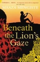 BENEATH THE LION'S GAZE | 9780099539926 | MAAZA MENGISTE