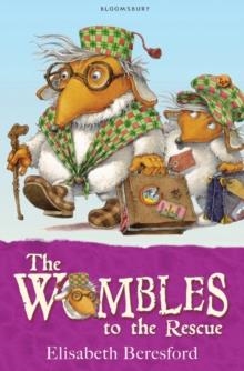 WOMBLES TO THE RESCUE, THE | 9781408808382 | ELISABETH BERESFORD