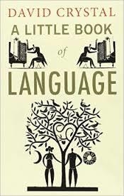 A LITTLE BOOK OF LANGUAGE | 9780300170825 | DAVID CRYSTAL