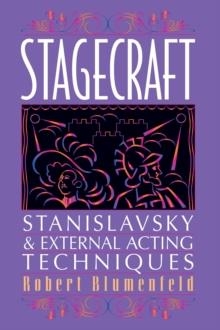 STAGECRAFT: STANISLAVSKY AND EXTERNAL | 9780879103842 | ROBERT BLUMENFELD