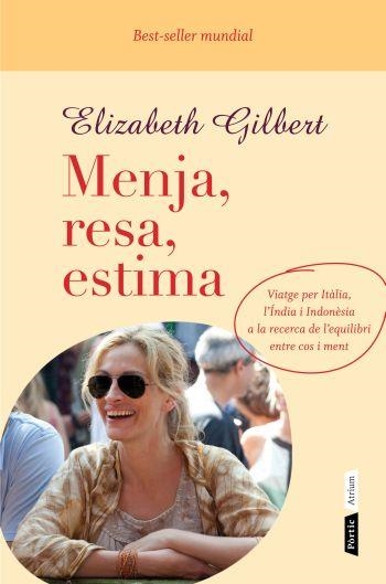 MENJA, RESA, ESTIMA | 9788498091724 | Gilbert, Elizabeth
