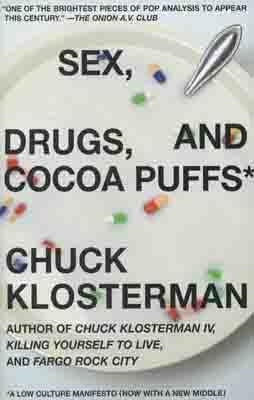 SEX DRUGS AND COCOA PUFFS | 9780743236010 | CHUCK KLOSTERMAN