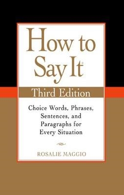 HOW TO SAY IT | 9780735204379 | MAGGIO ROSALIE