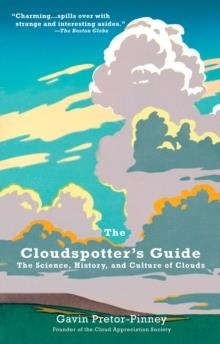 CLOUDSPOTTER'S GUIDE | 9780399533457 | GAVIN PRETOR-PINNEY