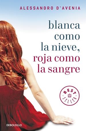 BLANCA COMO LA NIEVE,ROJA COMO LA SANGRE | 9788499087658 | Alessandro D'Avenia