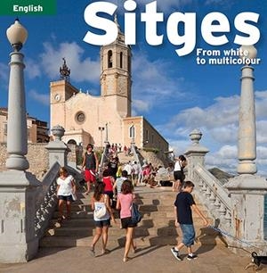 SITGES | 9788484783329 | Pla Boada, Ricard;Puig Castellano, Jordi;Vivas Ortiz, Pere;Marquès Virgili, Carles