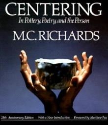 CENTERING IN POTTERY, POERTRY, AND THE PERSON | 9780819562005 | MARY RICHARDS