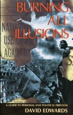 BURNING ALL ILLUSIONS | 9780896085312 | DAVID EDWARDS