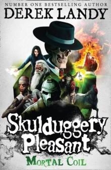 SKULDUGGERY PLEASANT 05: MORTAL COIL | 9780007326013 | DEREK LANDY