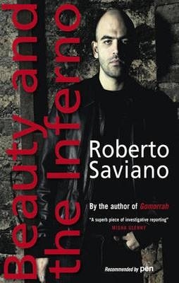 BEAUTY AND THE INFERNO | 9780857050090 | ROBERTO SAVIANO