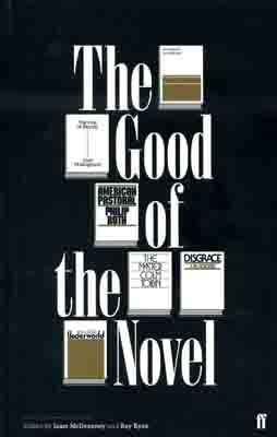 GOOD OF THE NOVEL, THE | 9780571230860 | MCILVANNEY AND RYAN