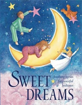 SWEET DREAMS: SOOTHING STORIES | 9781843228172 | NICOLA BAXTER