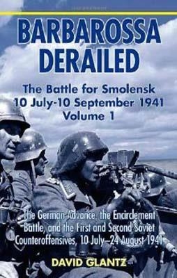 BARBAROSSA DERAILED | 9781906033729 | DAVID M. GLANTZ