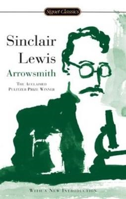 ARROWSMITH | 9780451530868 | SINCLAIR LEWIS