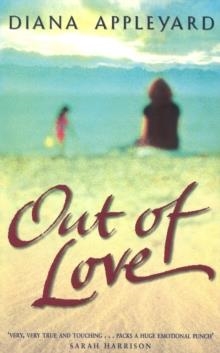 OUT OF LOVE | 9780552999335 | DIANA APPLEYARD