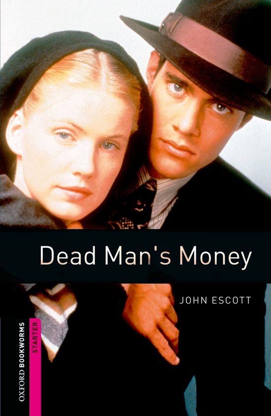 DEAD MAN'S MONEY ED11 BOOKWORMS STARTER  A1 | 9780194793650 | ESCOTT, JOHN
