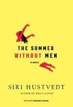 SUMMER WITHOUT MEN | 9780312570606 | SIRI HUSTVEDT