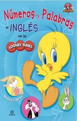 NUMEROS Y PALABRAS EN INGLES CON LOS LOONEY TUNES | 9788466222679