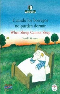CUANDO LOS BORREGOS NO PUEDEN DORMIR / WHEN SHEEP | 9788466795326 | SATOSHI KITAMURA