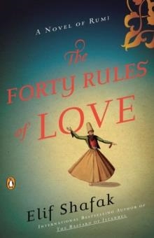 FORTY RULES OF LOVE, THE | 9780143118527 | ELIF SHAFAK