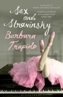 SEX AND STRAVINSKY | 9781408809815 | BARBARA TRAPIDO