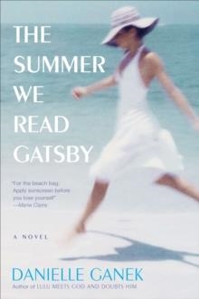SUMMER WE READ GATSBY, THE | 9780452297050 | DANIELLE GANEK