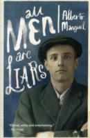 ALL MEN ARE LIARS | 9781846881329 | ALBERTO MANGUEL