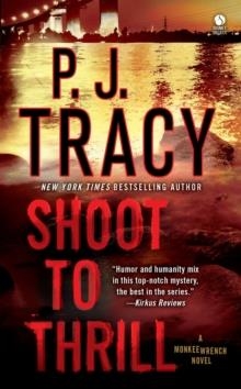 SHOOT TO THRILL | 9780451413055 | P J TRACY