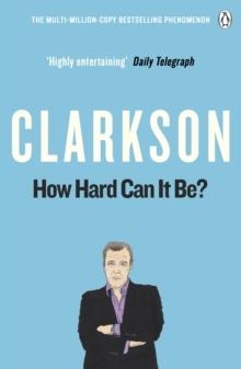 HOW HARD CAN IT BE? | 9780141048765 | JEREMY CLARKSON