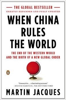 WHEN CHINA RULES THE WORLD | 9781594201851 | MARTIN JACQUES