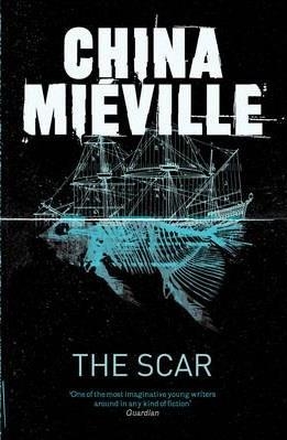 THE SCAR | 9780330534314 | CHINA MIEVILLE