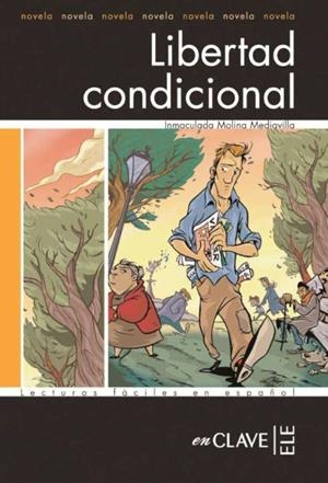 LIBERTAD CONDICIONAL - LFE B2 | 9782090341812 | INMACULADA MOLINA