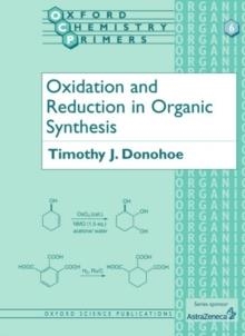 OXIDATION AND REDUCTION IN ORGANIC SYNTHESIS | 9780198556640