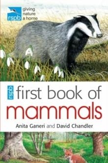 FIRST BOOK OF MAMMALS | 9781408137161 | DAVID CHANDLER