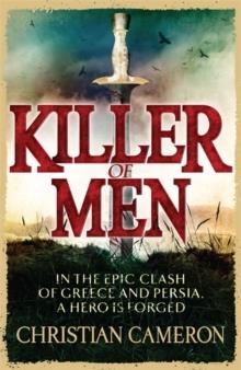 KILLER OF MEN | 9780752883939 | CHRISTIAN CAMERON