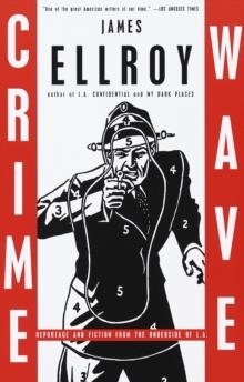 CRIME WAVE | 9780375704710 | JAMES ELLROY