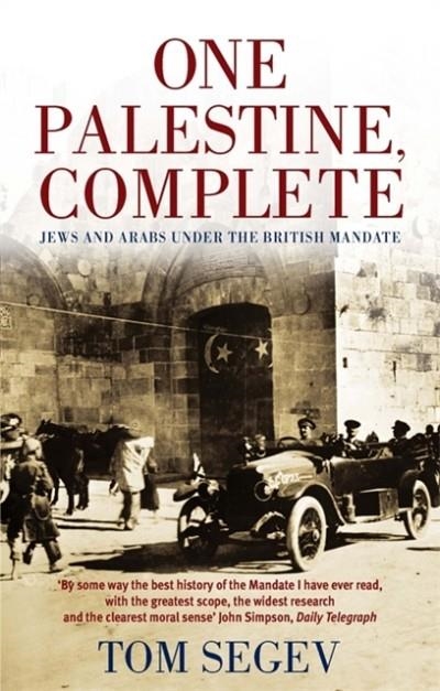 ONE PALESTINE COMPLETE | 9780349112862 | SEGEV, T