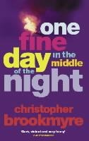 ONE FINE DAY IN THE MIDDLE OF THE NIGHT | 9780349112091 | CHRISTOPHER BROOKMYRE