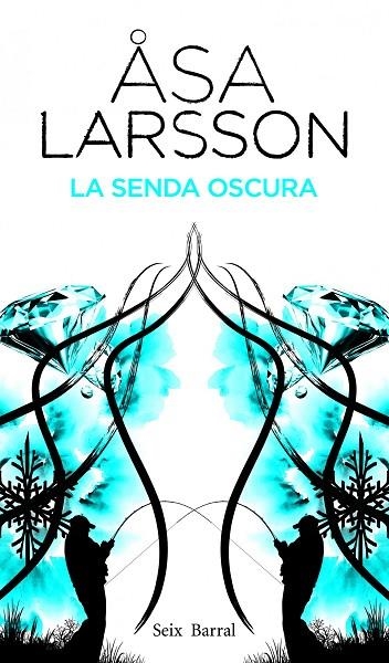 LA SENDA OSCURA | 9788432228810 | Larsson, Åsa