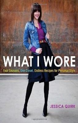 WHAT I WORE | 9780345526106 | JESSICA QUIRK