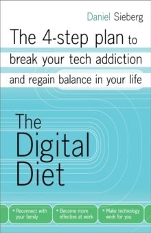 DIGITAL DIET, THE | 9780307887382 | DANIEL SIEBERG