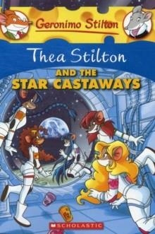 THEA STILTON AND THE STAR CASTAWAYS | 9780545227742 | THEA STILTON