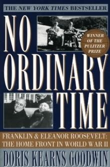 NO ORDINARY TIME: FRANKLIN AND ELEANOR | 9780684804484 | DORIS KEARNS GOODWIN
