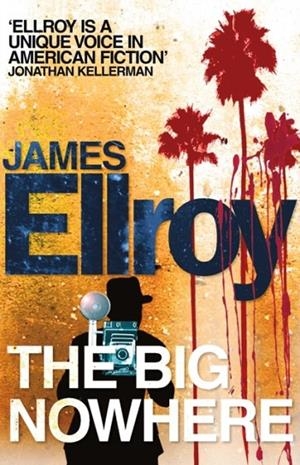 THE BIG NOWHERE | 9780099537878 | JAMES ELLROY
