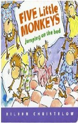 FIVE LITTLE MONKEYS JUMPING ON THE BED | 9780547131764 | EILEEN CHRISTELOW